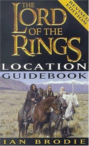 The Lord of the Rings Location Guidebook by Ian Brodie, Peter Jackson