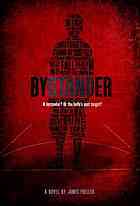 Bystander by James Preller