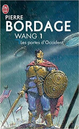 Wang, Tome 1 : Les portes d'Occident by Pierre Bordage