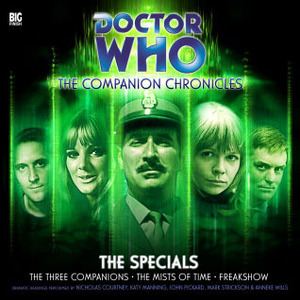 The Companion Chronicles: The Specials by Marc Platt, Mark Morris, Jonathan Morris