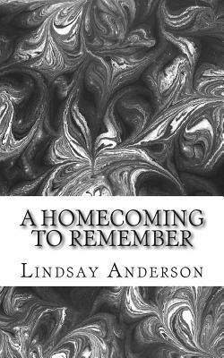 A Homecoming To Remember by Lindsay Anderson