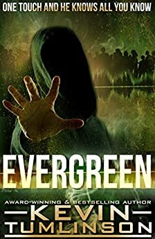 Evergreen by Kevin Tumlinson