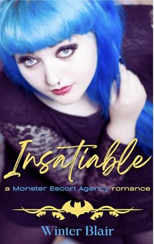 Insatiable  by Winter Blair