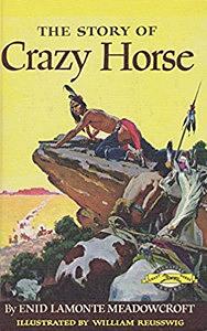 The Story of Crazy Horse by Enid LaMonte Meadowcroft