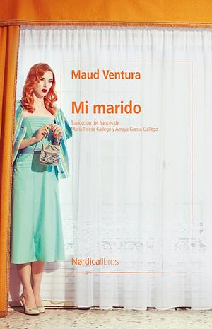 Mi Marido by Maud Ventura