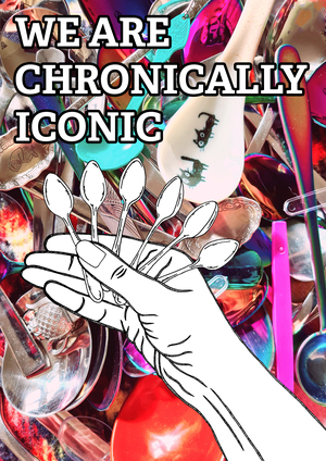 We Are Chronically Iconic by Coin-Operated Press