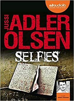 Selfies - la Septième Enquete du Département V by Jussi Adler-Olsen