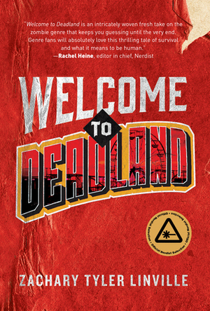 Welcome to Deadland by Zachary Tyler Linville