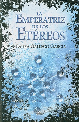 La Emperatriz de los Etéreos by Laura Gallego