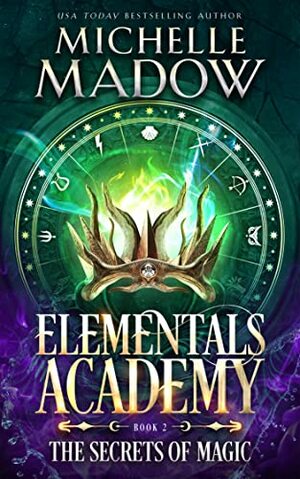 The Secrets of Magic by Michelle Madow