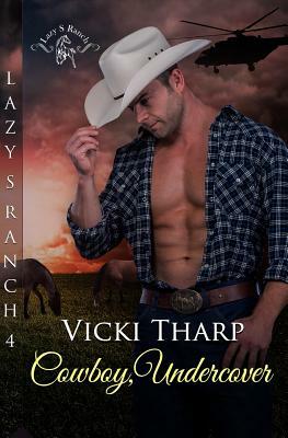 Cowboy Undercover by Vicki Tharp