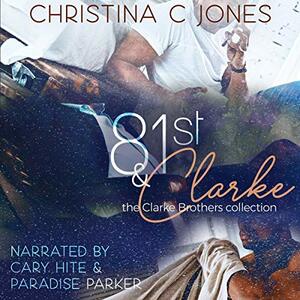 81st & Clarke: The Clarke Brothers Collection by Christina C. Jones