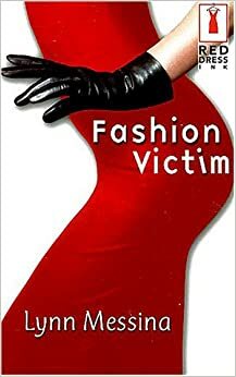 Fashion Victim by Lynn Messina