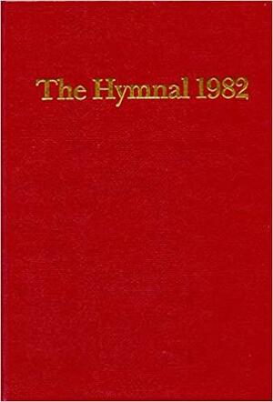 The Hymnal 1982, according to the use of The Episcopal Church by Church Publishing