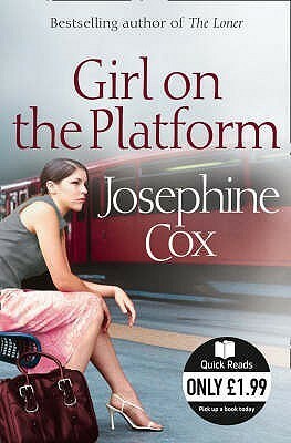Girl on the Platform by Josephine Cox