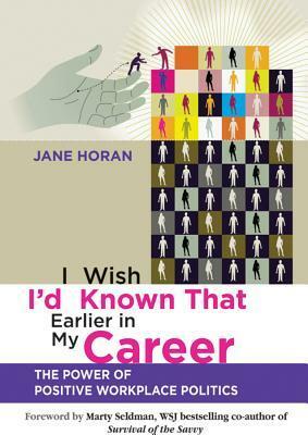 I Wish I'd Known That Earlier by Jane Horan