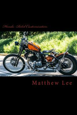 Honda Rebel Customization by Matthew Lee