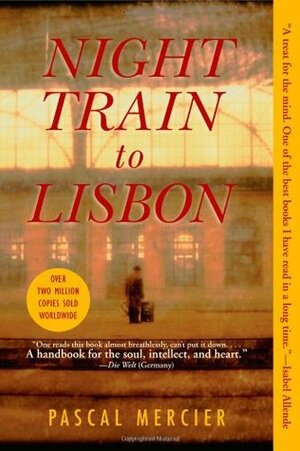 Night Train to Lisbon by Barbara Harshav, Pascal Mercier
