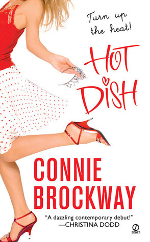 Hot Dish by Connie Brockway