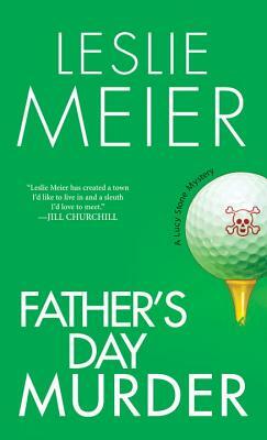 Father's Day Murder by Leslie Meier