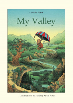 My Valley by Alyson Waters, Claude Ponti