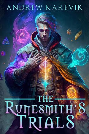 The Runesmith's Trials by Andrew Karevik