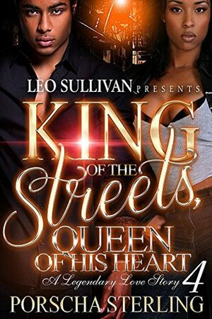 King of the Streets, Queen of his Heart 4 by Porscha Sterling