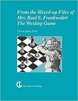 From the Mixed-up Files of Mrs. Basil E. Frankweiler/The Westing Game (TAP instructional materials) by Ruth L. Van Arsdale, Center for Learning Network
