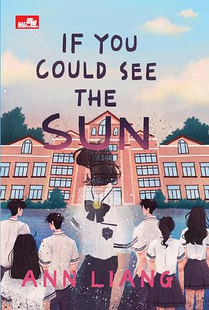 If You Could See the Sun by Ann Liang