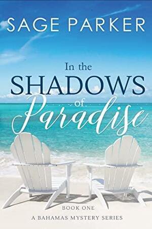 In the Shadows of Paradise by Sage Parker