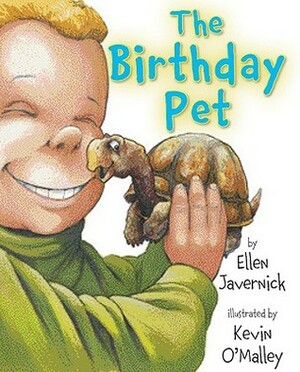The Birthday Pet by Ellen Javernick, Kevin O'Malley