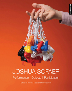 Joshua Sofaer: Performance Objects Participation by 