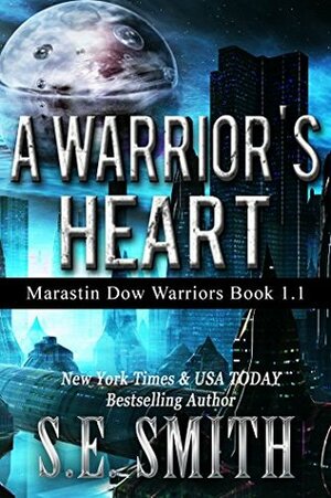 A Warrior's Heart by S.E. Smith