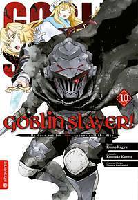 Goblin Slayer! 10 by Kousuke Kurose, Kumo Kagyu, Kumo Kagyu