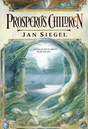 Prospero's Children by Jan Siegel