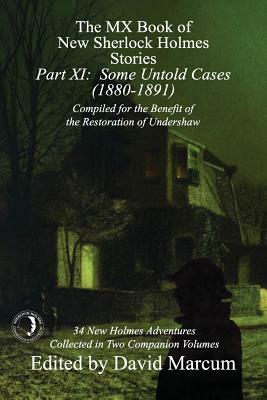 The MX Book of New Sherlock Holmes Stories - Part XI: Some Untold Cases (1880-1891) by 