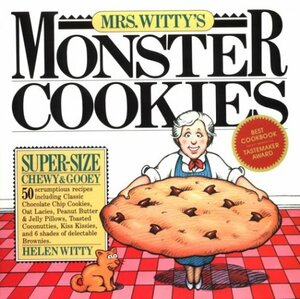 Mrs. Witty's Monster Cookies by Helen Witty