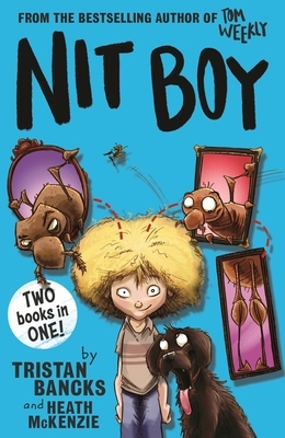 Nit Boy by Tristan Bancks