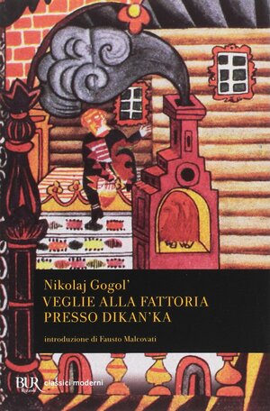 Veglie alla fattoria presso Dikan'ka by Fausto Malcovati, Nikolai Gogol