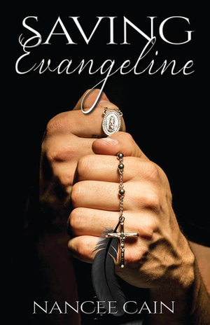 Saving Evangeline by Nancee Cain