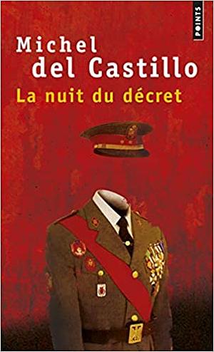 La nuit du décret by Michel del Castillo