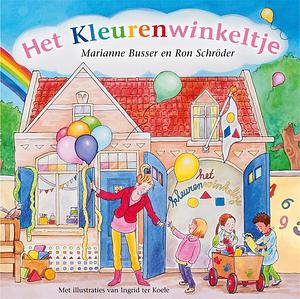 Het Kleurenwinkeltje by Marianne Busser, Ron Schröder