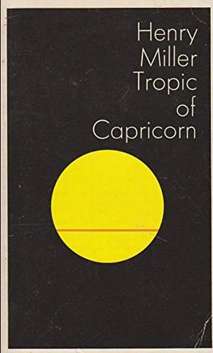 Tropic of Capricorn by Henry Miller