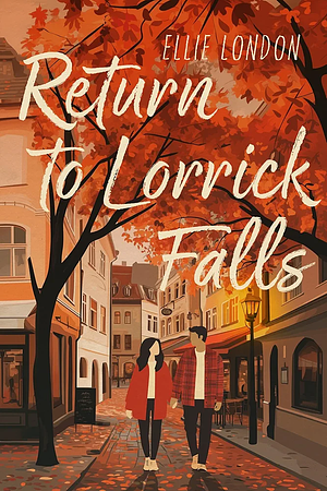 Return to Lorrick Falls by Ellie London