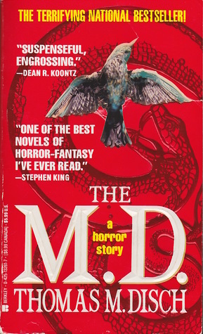 The M.D.: A Horror Story by Thomas M. Disch