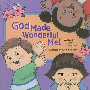 God Made Wonderful Me (Bb) by Genny Monchamp