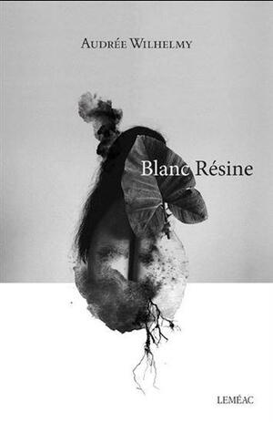 Blanc Résine by Audrée Wilhelmy