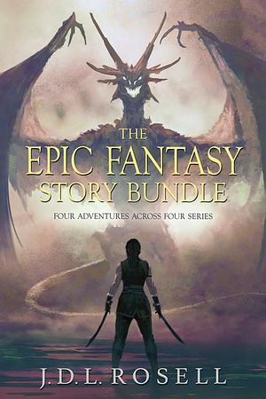 The Epic Fantasy Story Bundle by J.D.L. Rosell