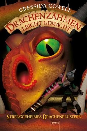 Strenggeheimes Drachenflüstern by Cressida Cowell