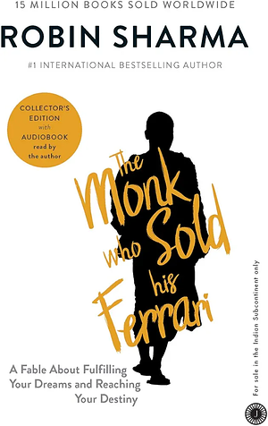 The Monk Who Sold His Ferrari by Robin S. Sharma